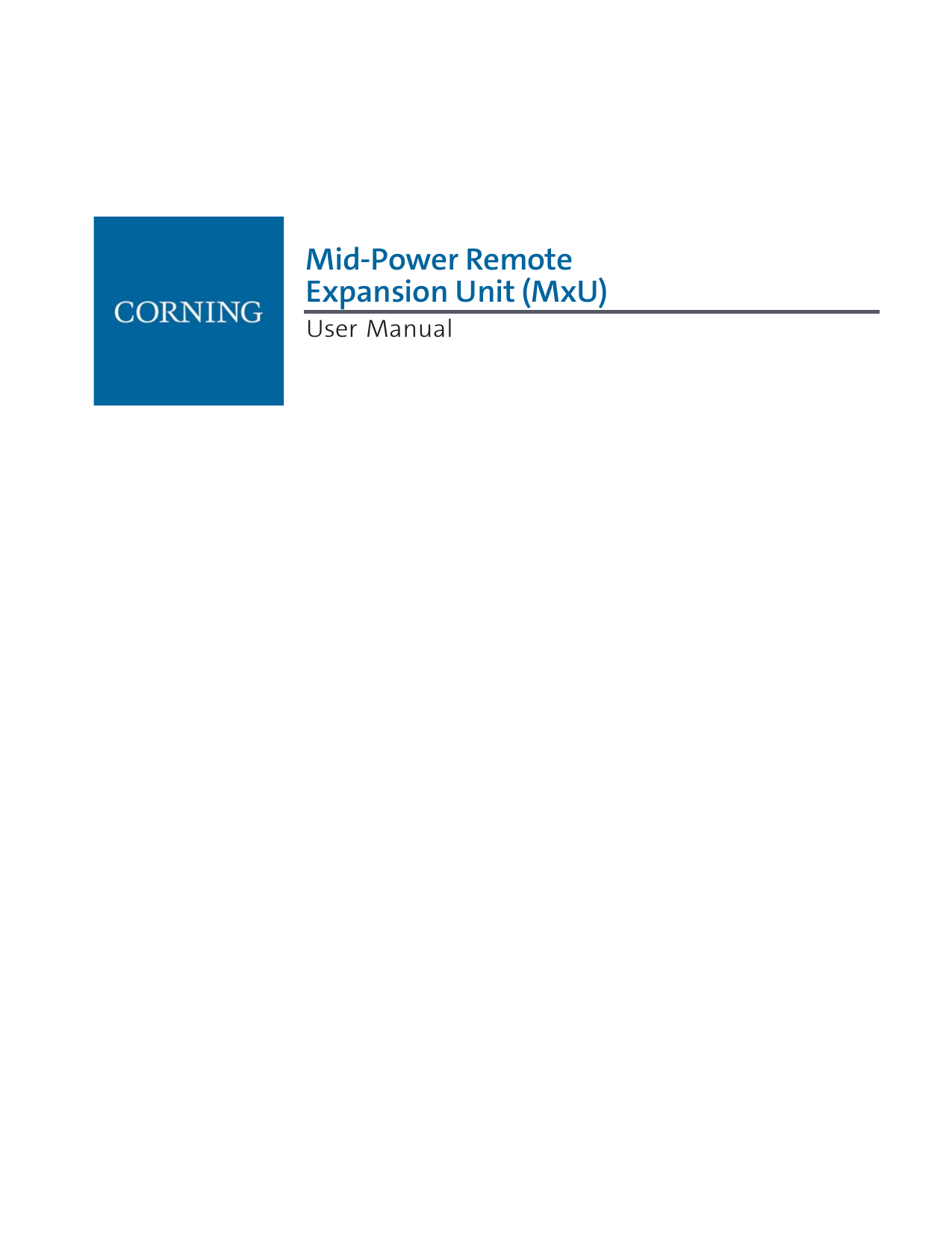    Mid-Power Remote                                     Expansion Unit (MxU) User Manual                        