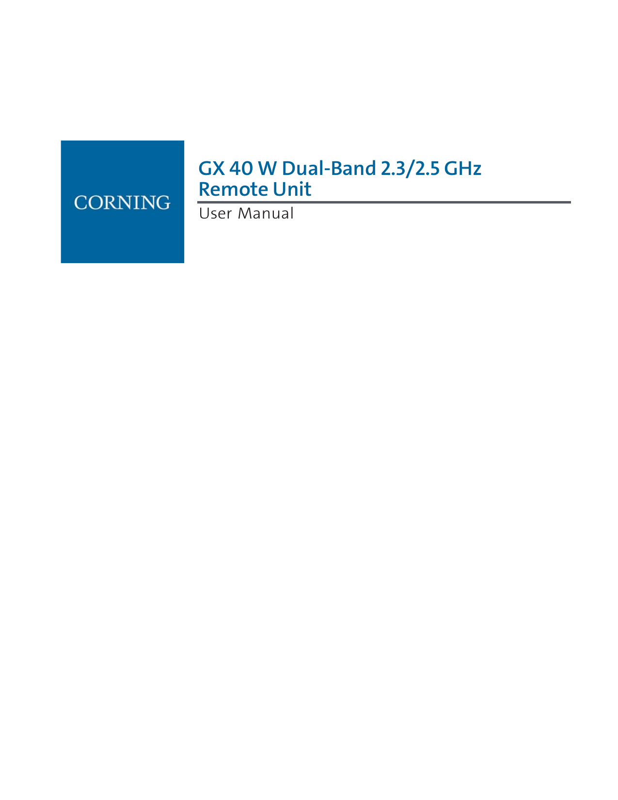    GX 40 W Dual-Band 2.3/2.5 GHz                            Remote Unit  User Manual                        