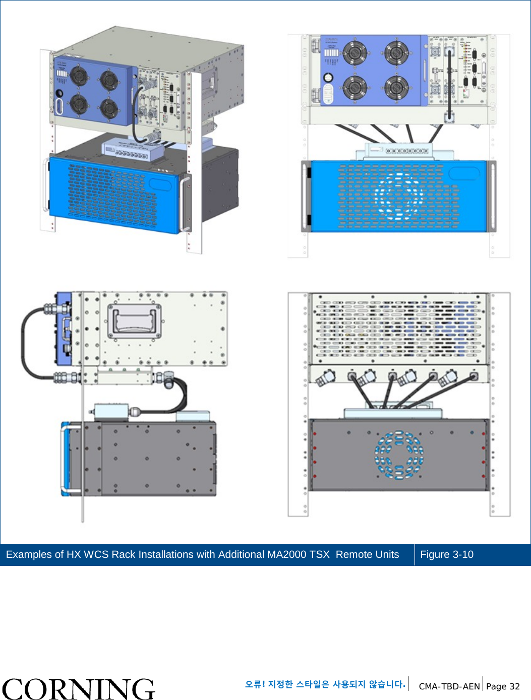   오류! 지정한 스타일은 사용되지 않습니다. CMA-TBD-AEN Page 32    Examples of HX WCS Rack Installations with Additional MA2000 TSX  Remote Units  Figure 3-10    