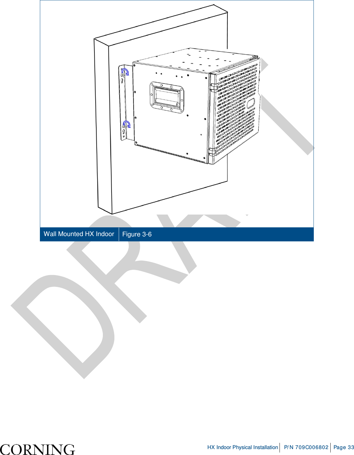     HX Indoor Physical Installation P/N 709C006802 Page 33     Wall Mounted HX Indoor  Figure  3-6     