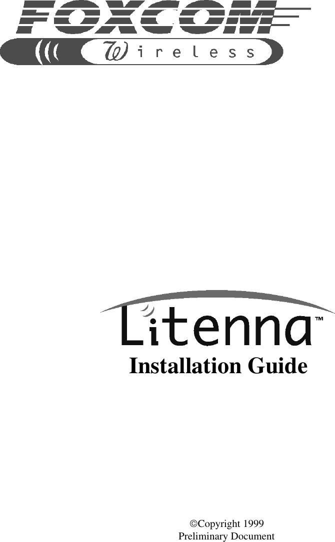       Installation GuideCopyright 1999Preliminary Document