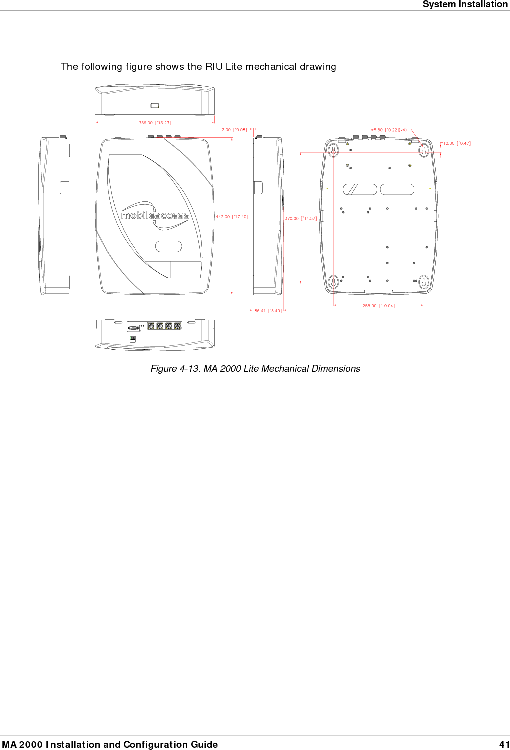 System Installation MA 2000 Installation and Configuration Guide  41  The following figure shows the RIU Lite mechanical drawing  Figure  4-13. MA 2000 Lite Mechanical Dimensions 