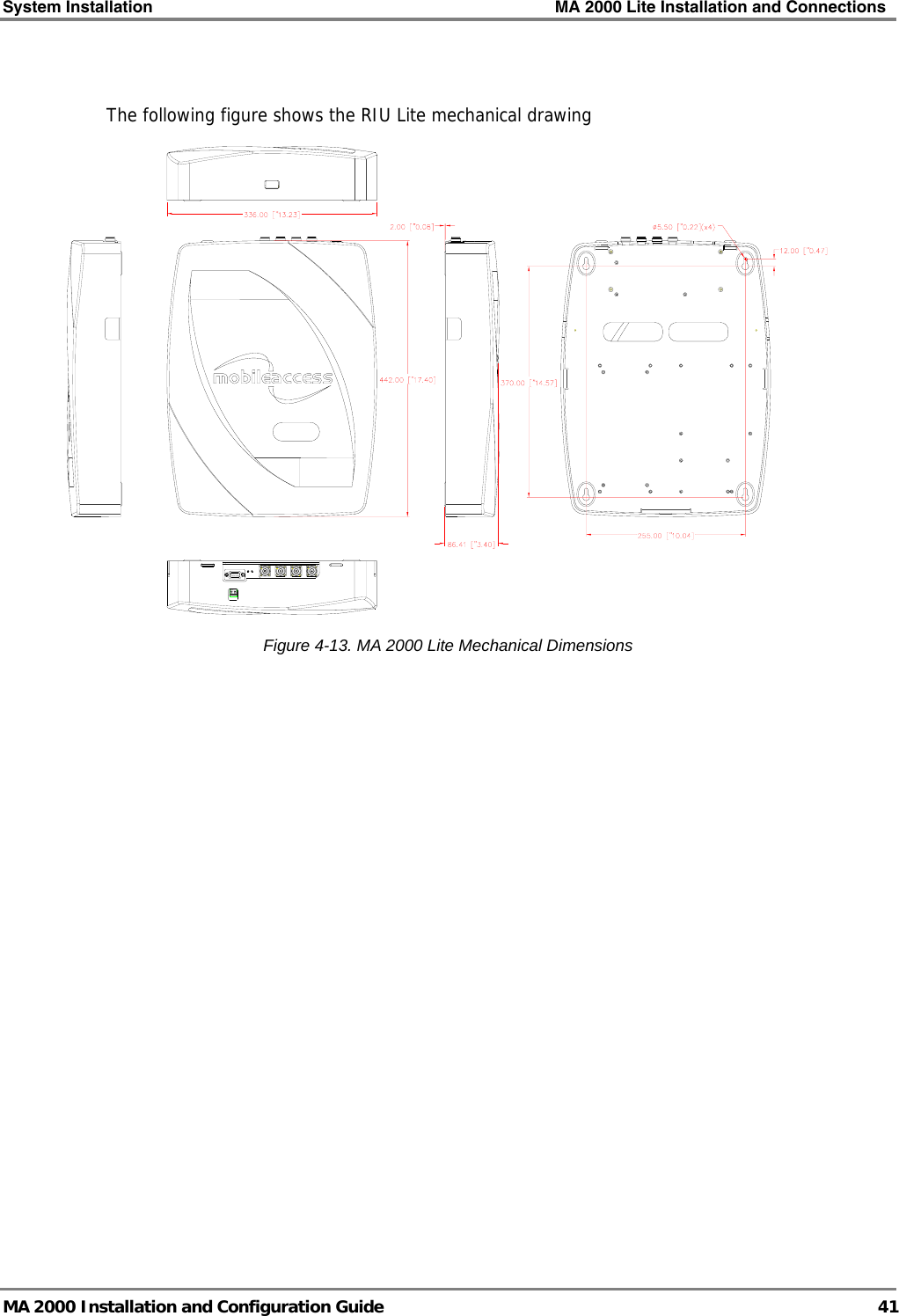 System Installation    MA 2000 Lite Installation and Connections   MA 2000 Installation and Configuration Guide  41  The following figure shows the RIU Lite mechanical drawing  Figure  4-13. MA 2000 Lite Mechanical Dimensions 
