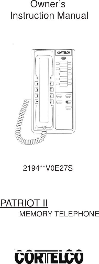 Page 1 of 12 - Cortelco Cortelco-Patriot-Ii-2194-V0E27S-Users-Manual- 2194 New Layout User Guide  Cortelco-patriot-ii-2194-v0e27s-users-manual