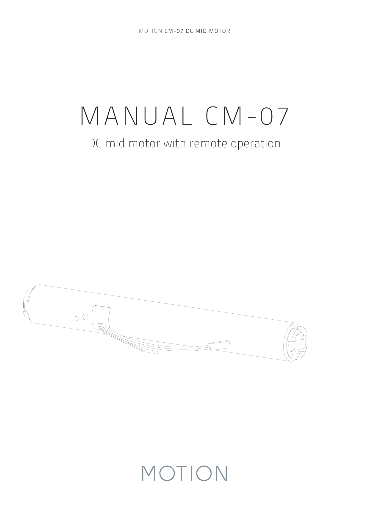 DC mid motor with remote operationMANUAL CM-07MOTION CM-07 DC MID MOTOR