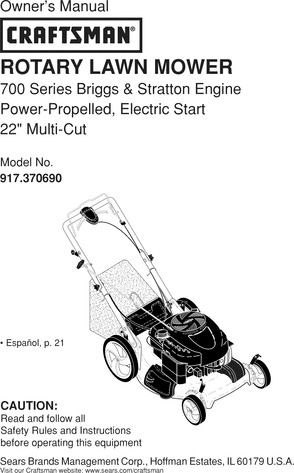Owner's ManualCRRFTSMRH°ROTA Y LAWN MOWER700 Series Briggs &amp;  Stratton EnginePower-