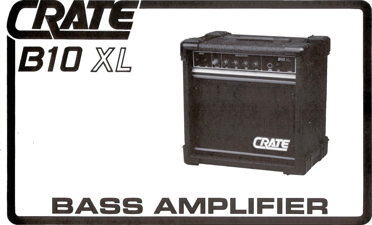 Page 1 of 5 - Crate-Amplifiers Crate-Amplifiers-B10-Xl-Users-Manual-  Crate-amplifiers-b10-xl-users-manual