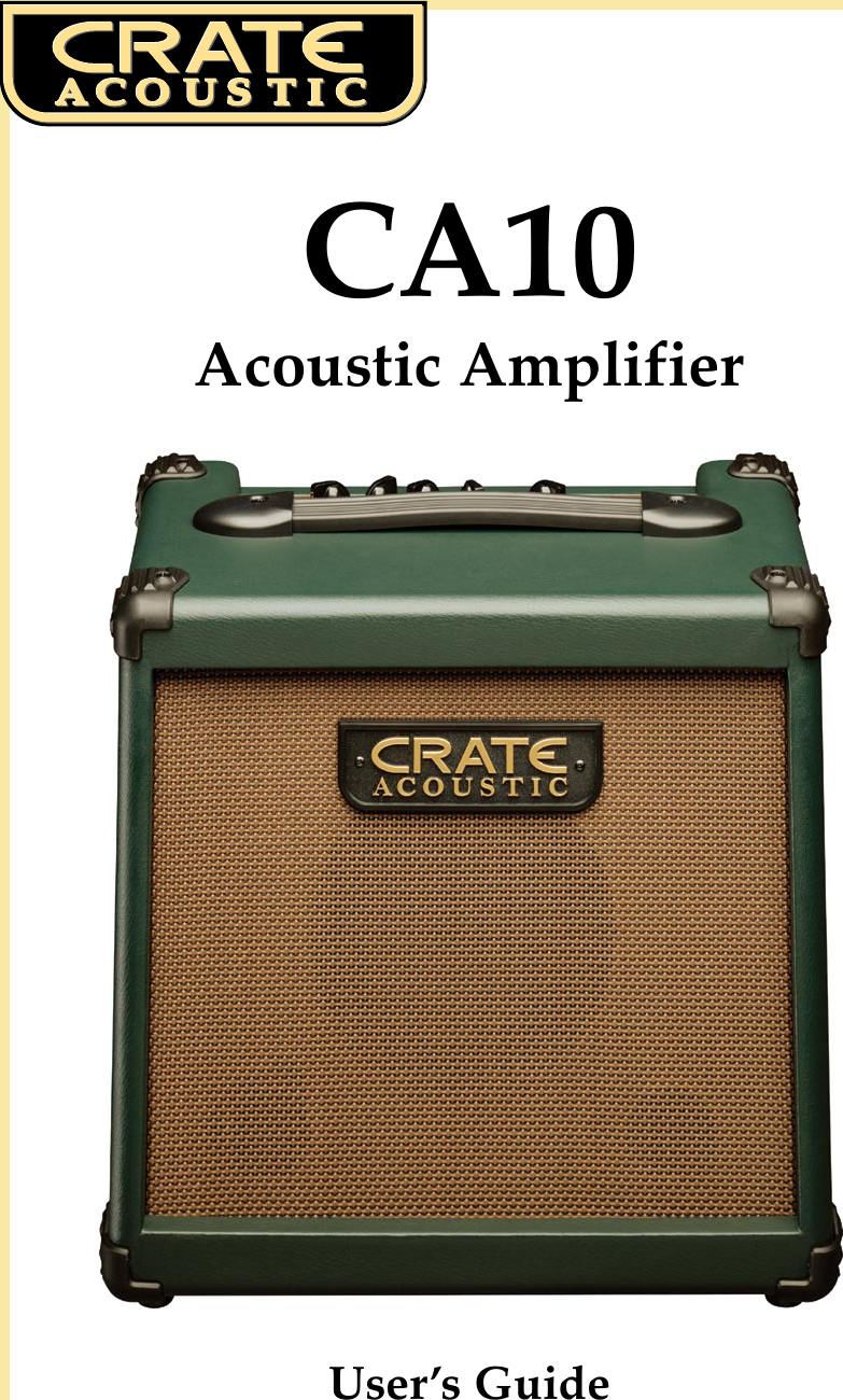 Page 1 of 2 - Crate-Amplifiers Crate-Amplifiers-Ca10-Users-Manual- CA10 Acoustic Amplifier User's Guide  Crate-amplifiers-ca10-users-manual