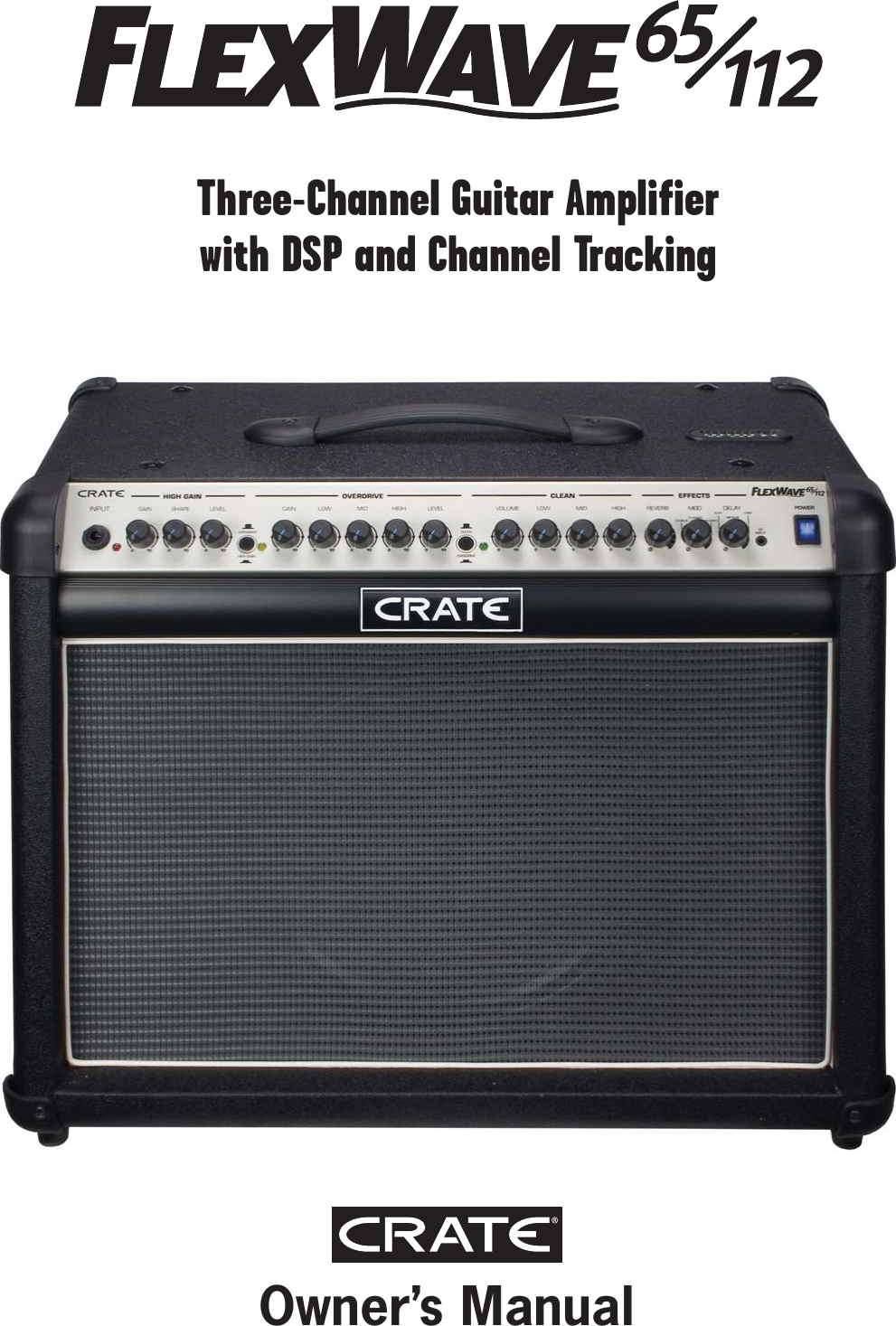 Page 1 of 12 - Crate-Amplifiers Crate-Amplifiers-Flexwave-65-112-Users-Manual- FlexWave 65/112 Three-Channel Guitar Amplifier Owner's Manual  Crate-amplifiers-flexwave-65-112-users-manual