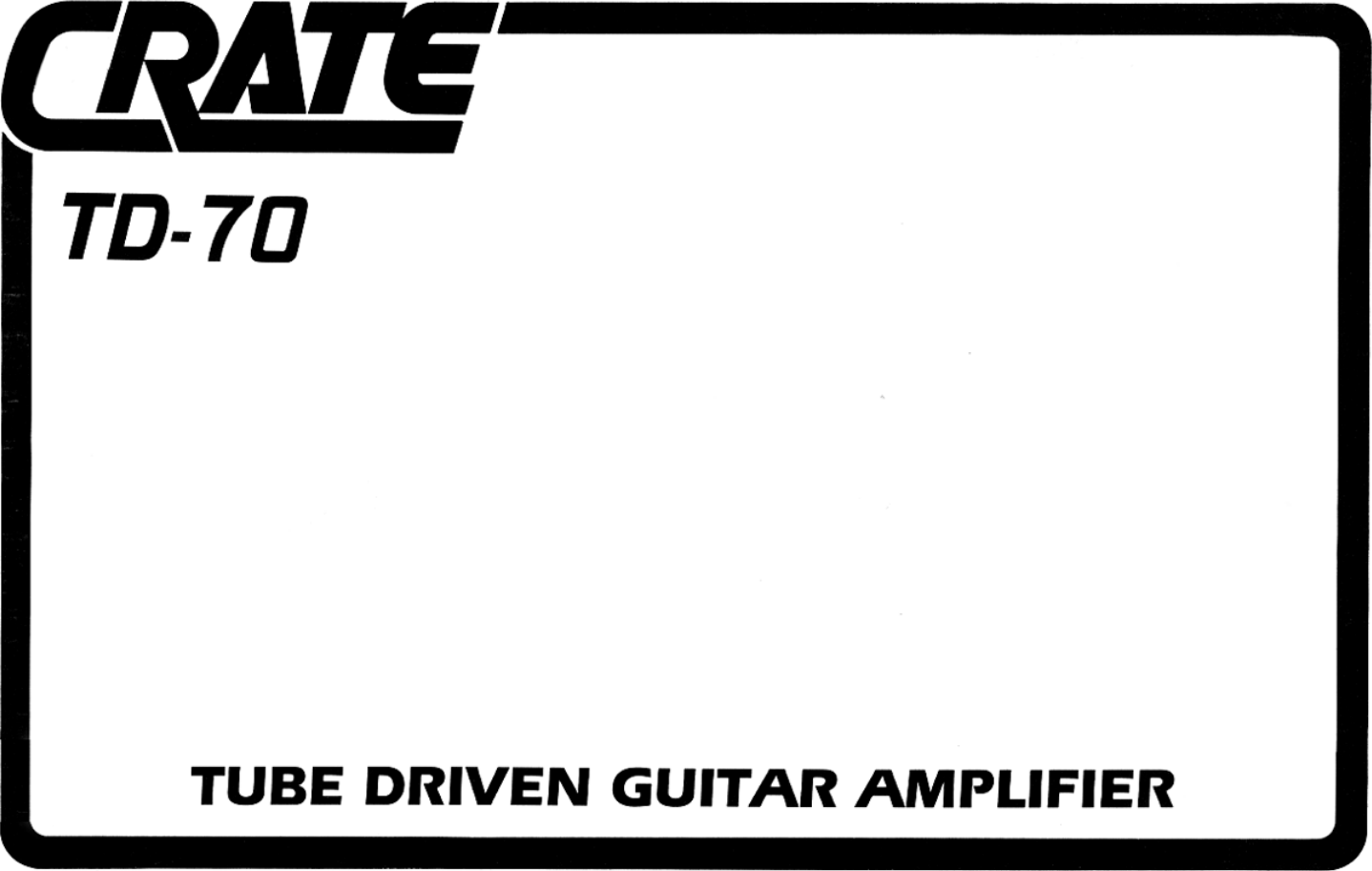 Page 1 of 5 - Crate-Amplifiers Crate-Amplifiers-Td-70-Users-Manual-  Crate-amplifiers-td-70-users-manual