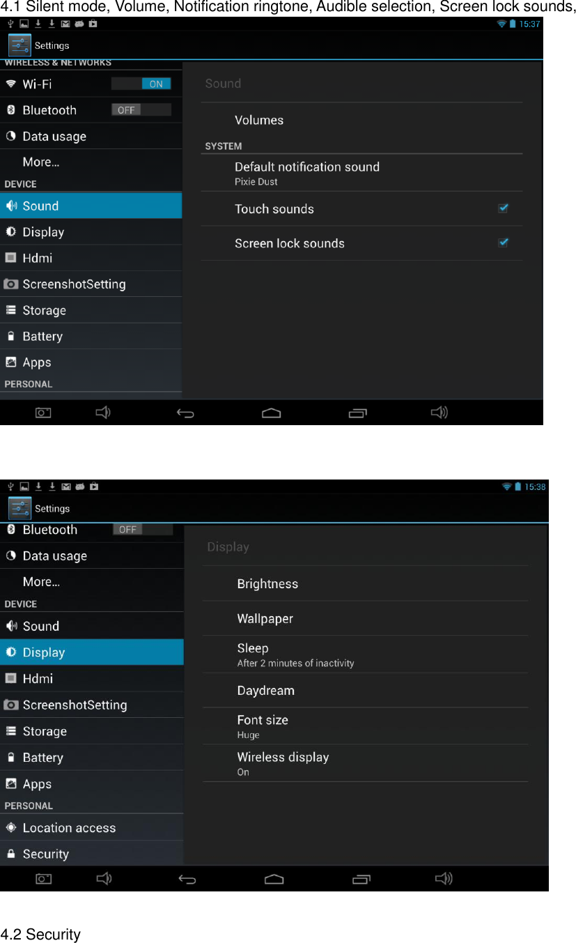    4.1 Silent mode, Volume, Notification ringtone, Audible selection, Screen lock sounds,      4.2 Security 