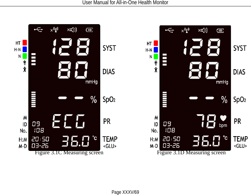 User Manual for All-in-One Health Monitor     Page XXXV/69 Figure 3.1C Measuring screen                   Figure 3.1D Measuring screen   