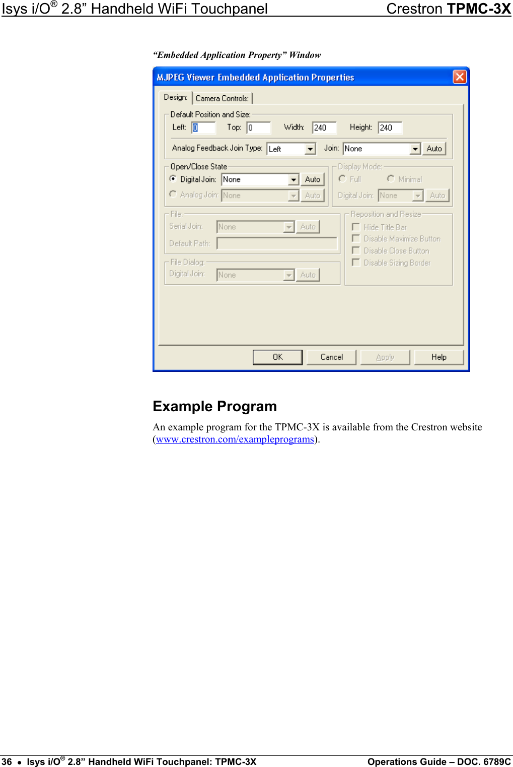 Isys i/O® 2.8” Handheld WiFi Touchpanel    Crestron TPMC-3X “Embedded Application Property” Window  Example Program An example program for the TPMC-3X is available from the Crestron website (www.crestron.com/exampleprograms). 36  •  Isys i/O® 2.8” Handheld WiFi Touchpanel: TPMC-3X  Operations Guide – DOC. 6789C 