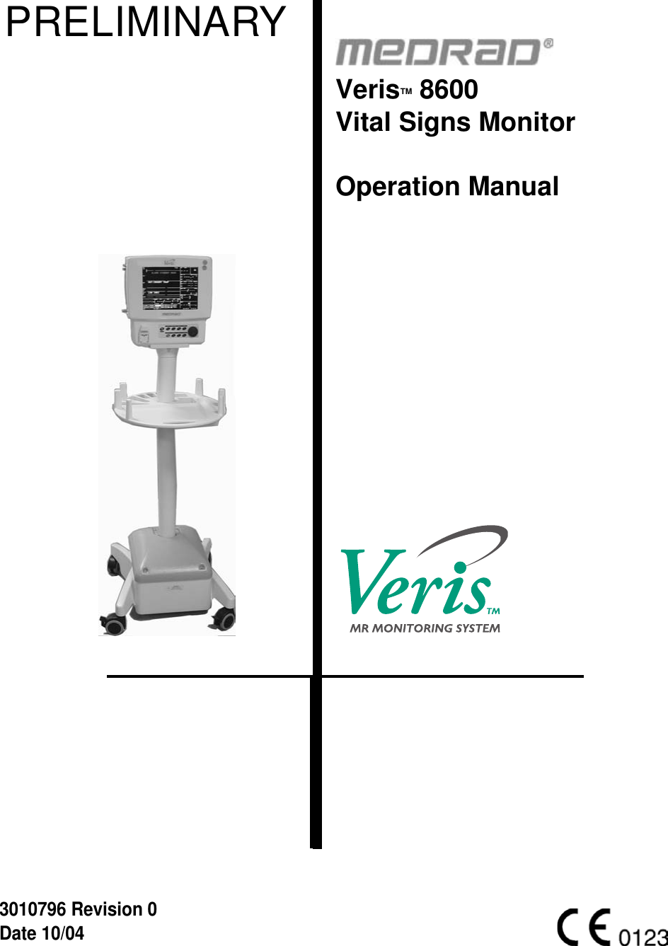 Page iVerisTM 8600 Vital Signs MonitorOperation Manual3010796 Revision 0 Date 10/04PRELIMINARY
