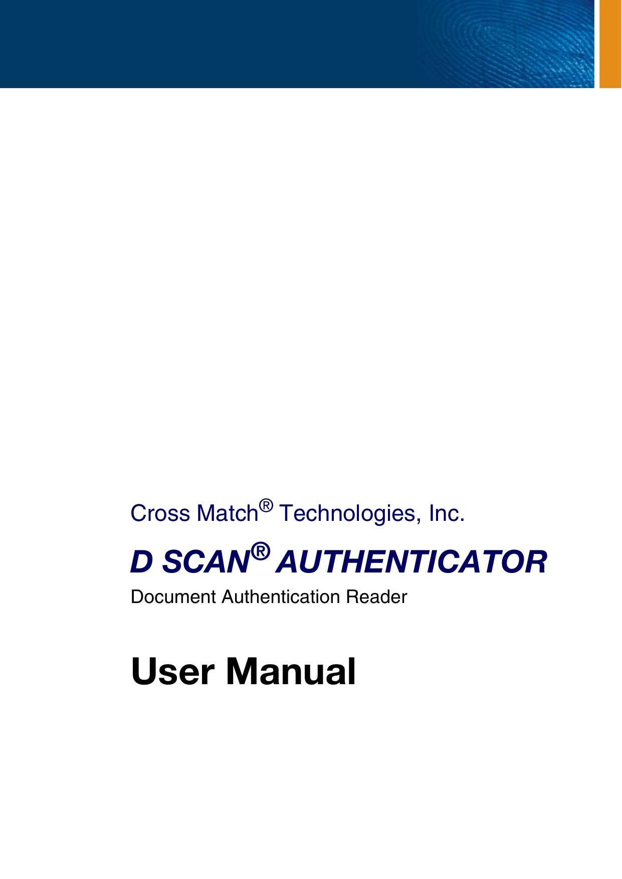 Cross Match® Technologies, Inc.D SCAN® AUTHENTICATOR Document Authentication ReaderUser Manual