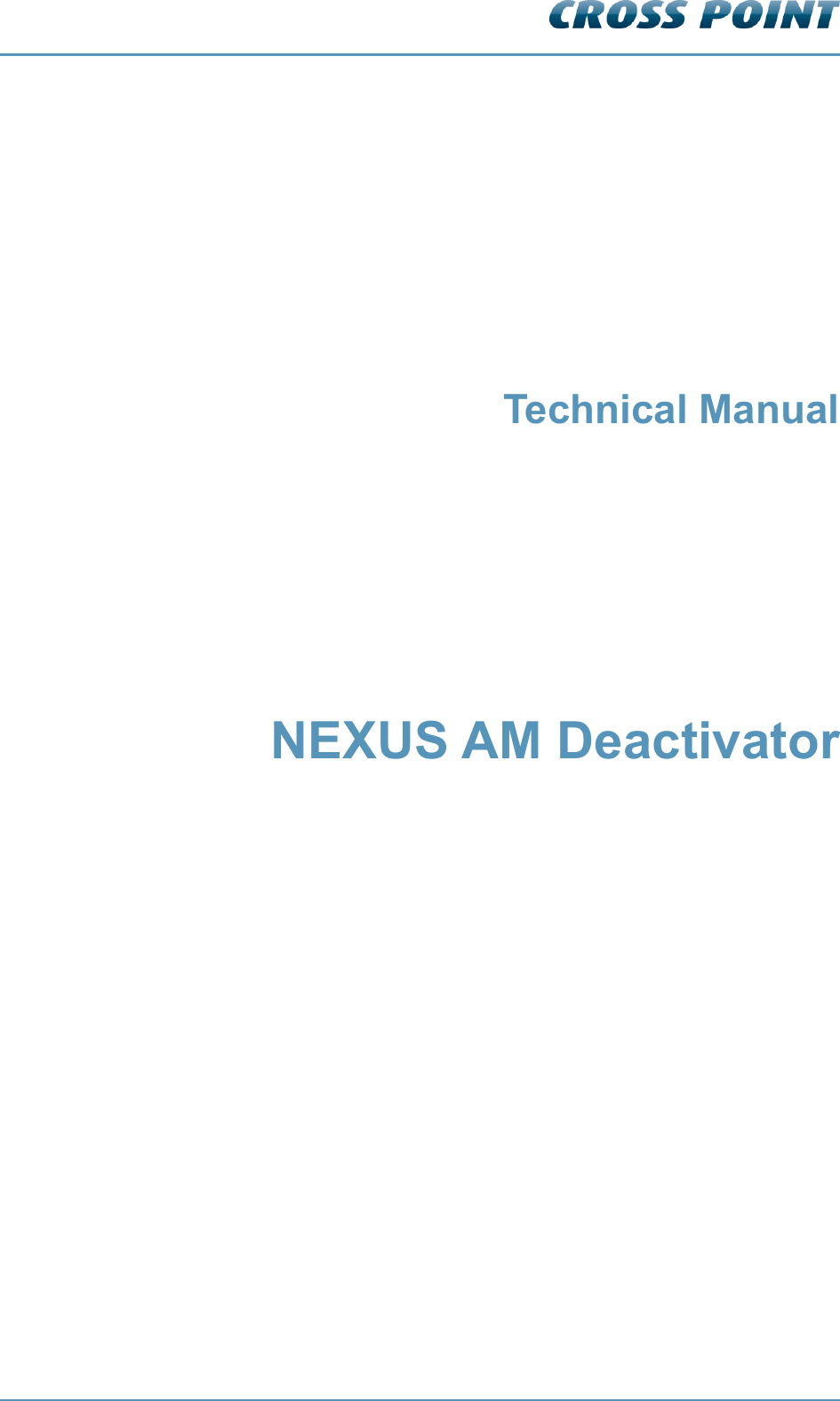         Technical Manual  NEXUS AM Deactivator            