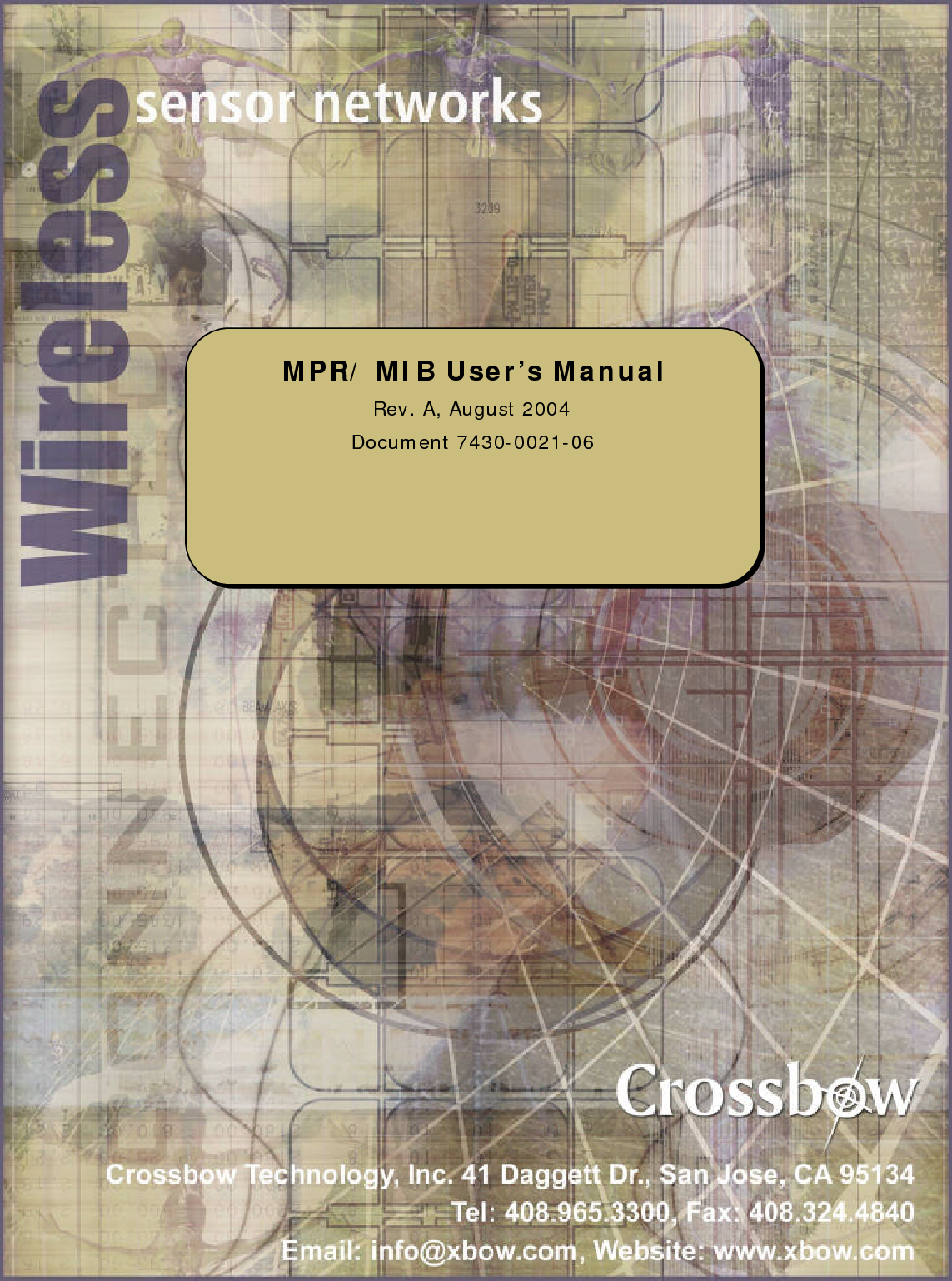                                   © 2002-2004 Crossbow Technology, Inc. All rights reserved. Information in this document is subject to change without notice. Crossbow is a registered trademark. DMU is a trademark of Crossbow Technology, Inc. Other product and trade names are trademarks or registered trademarks of their respective holders. 