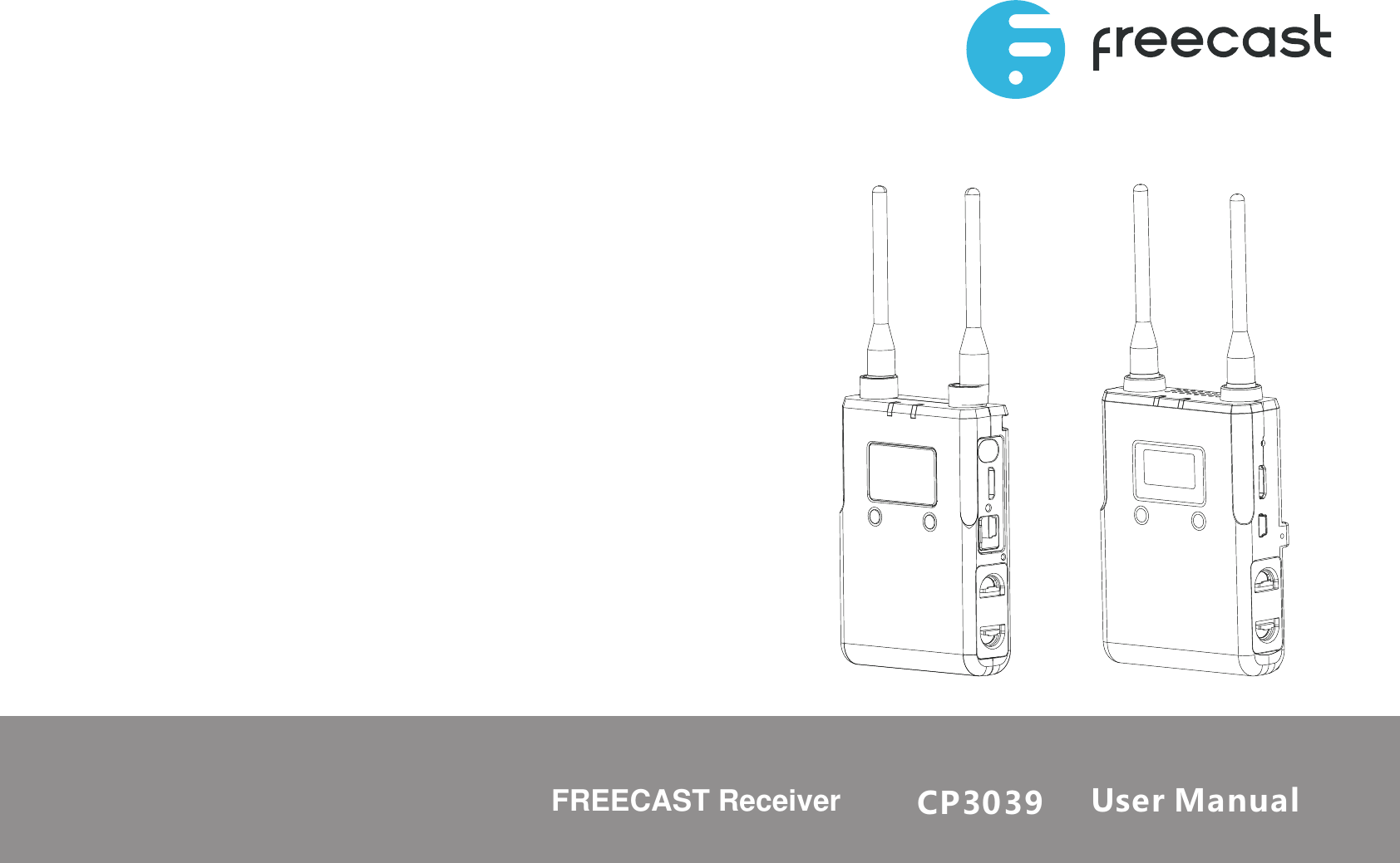 Crystal Video Technology CP3039 FREESTREAM Receiver User Manual 7039 3039