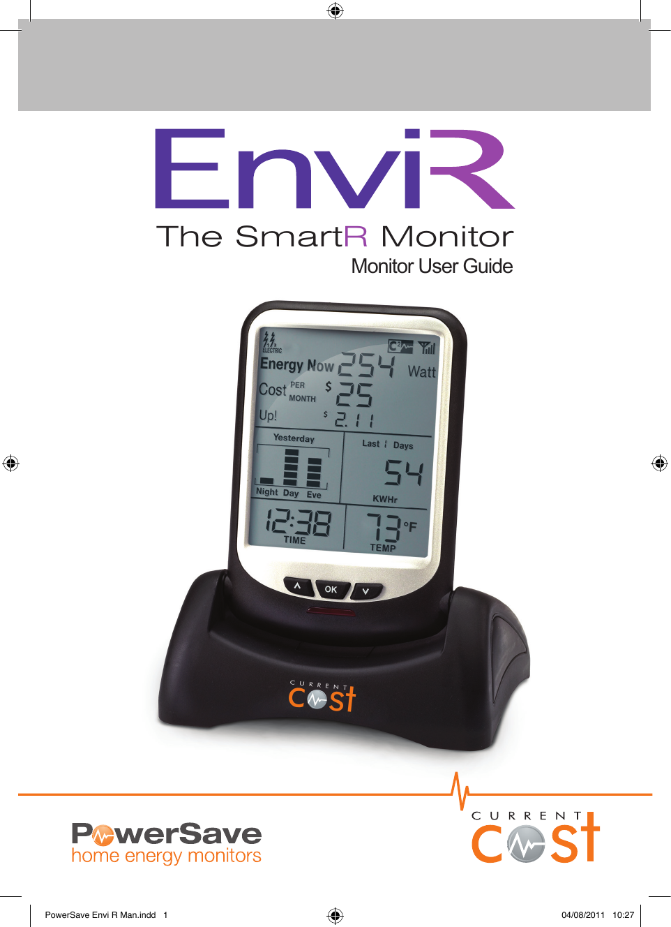 1Monitor User GuideThe SmartR MonitorPowerSave Envi R Man.indd   1 04/08/2011   10:27