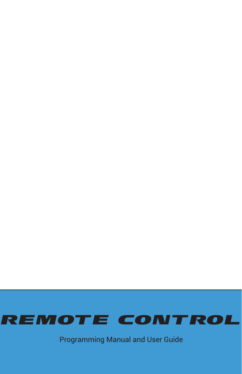 REMOTE CONTROLProgramming Manual and User Guide