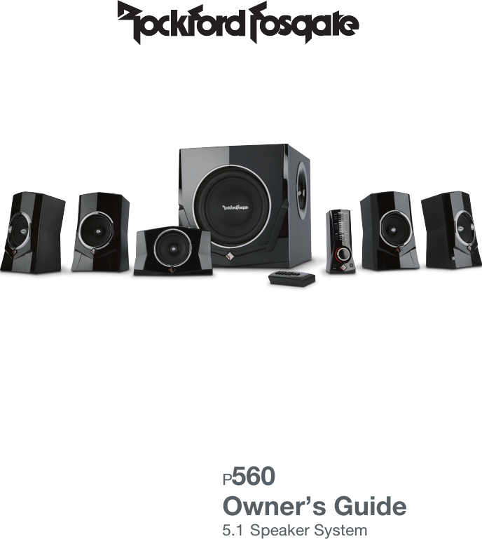       P560    Owner’s Guide   5.1      Speaker System 