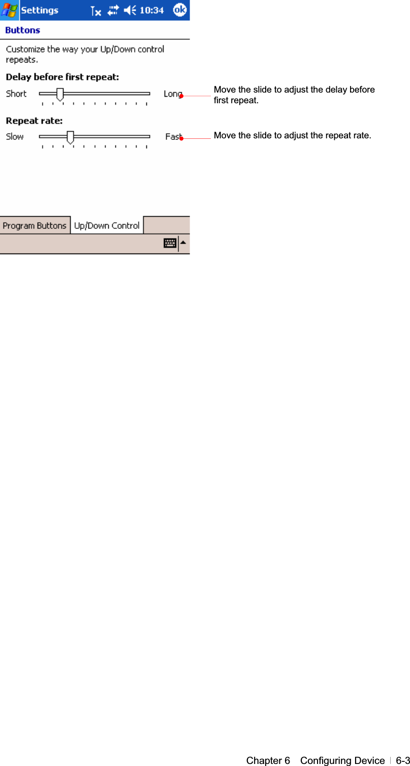 GChapter 6  Configuring Device  6-3GGGGGGGGGGGGGGGGGMove the slide to adjust the delay before first repeat. Move the slide to adjust the repeat rate. 