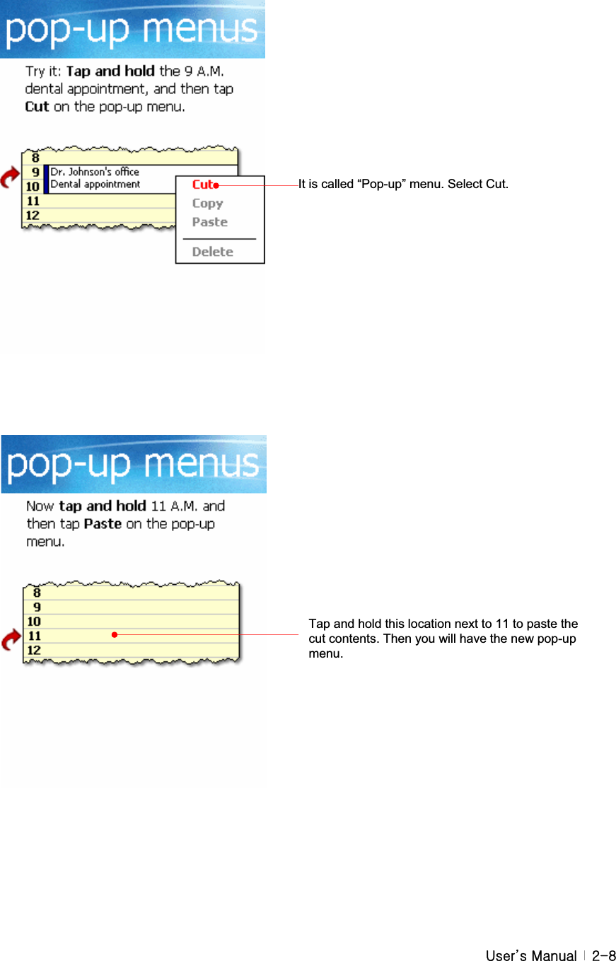 G|˅GtG G YT_Tap and hold this location next to 11 to paste the cut contents. Then you will have the new pop-up menu.  It is called “Pop-up” menu. Select Cut. 