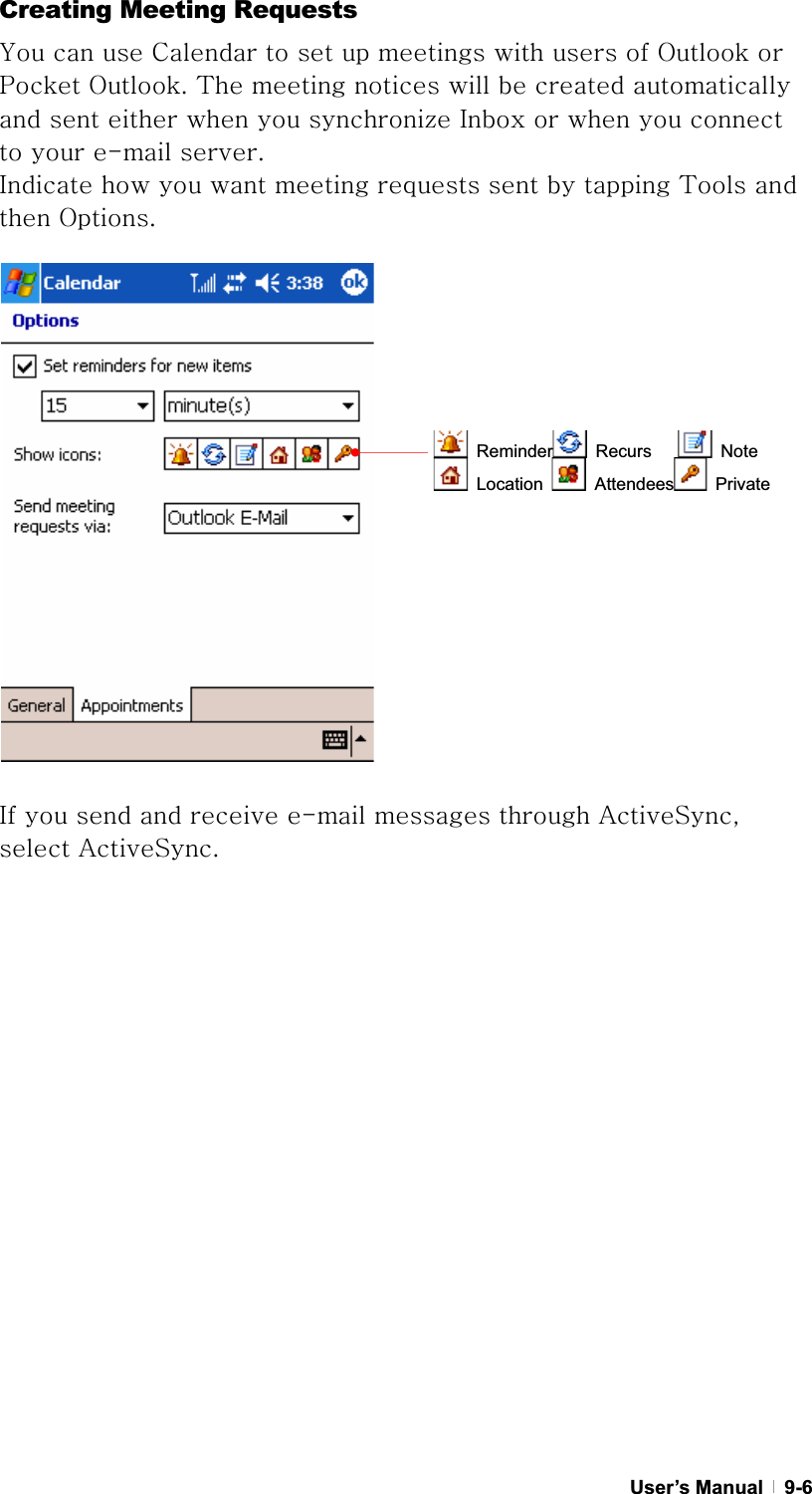 GUser’s Manual   9-6Creating Meeting Requests GGGjGGGGGGGGvGGwGvUG{GGGGGGGGGGGG¡GpGGGGGGGTGUGpGGGGGGGGG{GGGvUG GpGGGGGTGGGhzSGGhzUGG Reminder  Recurs     Note  Location   Attendees  Private 