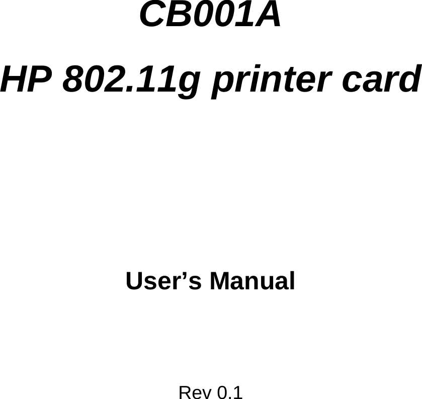    CB001A HP 802.11g printer card     User’s Manual   Rev 0.1 
