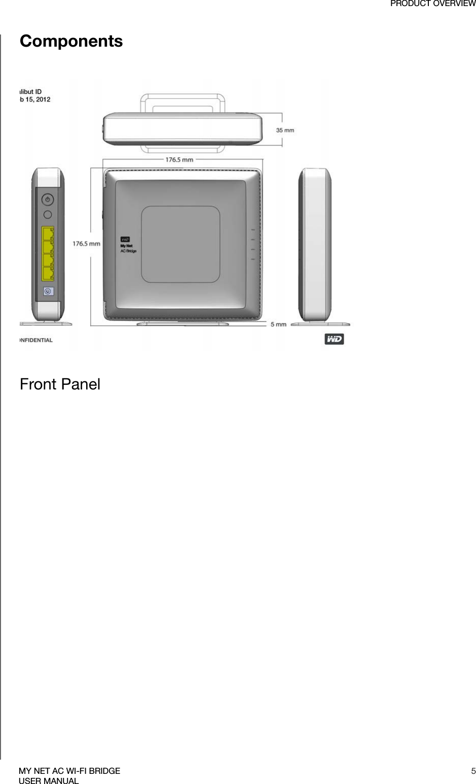 PRODUCT OVERVIEW5MY NET AC WI-FI BRIDGEUSER MANUALComponentsFront Panel