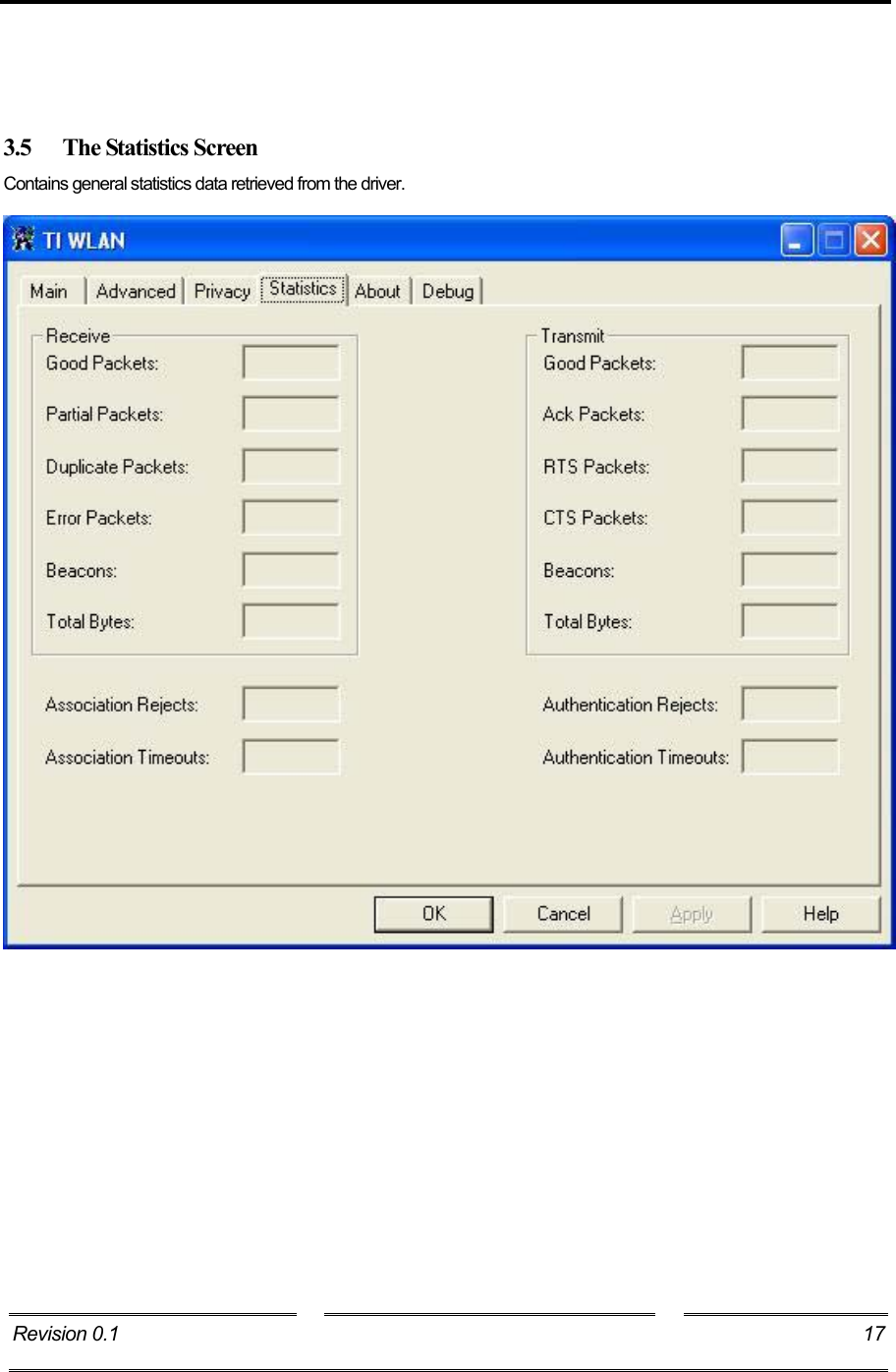     3.5  The Statistics Screen Contains general statistics data retrieved from the driver.   Revision 0.1  17     