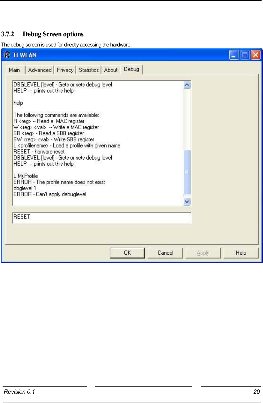     3.7.2  Debug Screen options The debug screen is used for directly accessing the hardware.  Revision 0.1  20     