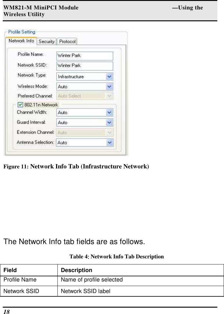 WM821-M MiniPCI Module                                                        —Using the Wireless Utility 18    Figure 11: Network Info Tab (Infrastructure Network)  The Network Info tab fields are as follows.  Table 4:::: Network Info Tab Description Field  Description  Profile Name   Name of profile selected  Network SSID   Network SSID label  