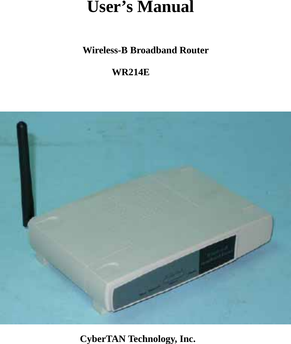 Cybertan Technology Wr214e Wireless B Broadband Router User Manual