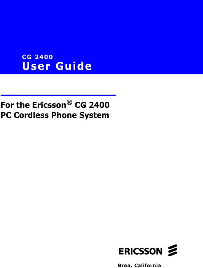 iCG 2400 User GuideFor the Ericsson® CG 2400 PC Cordless Phone SystemBrea, California