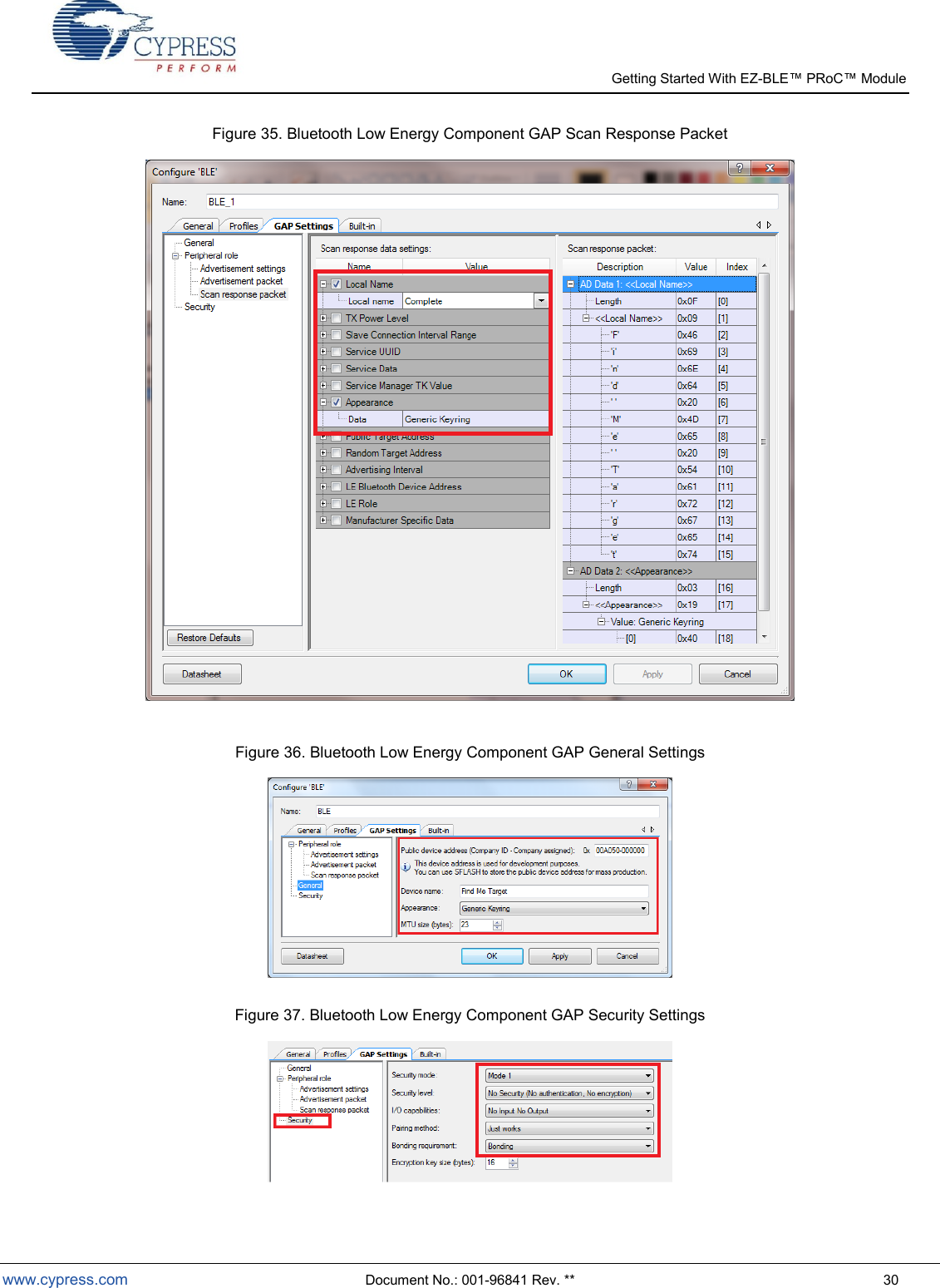   Getting Started With EZ-  www.cypress.com  Document No.: 001-96841 Rev. **  30 Figure 35. Bluetooth Low Energy Component GAP Scan Response Packet   Figure 36. Bluetooth Low Energy Component GAP General Settings   Figure 37. Bluetooth Low Energy Component GAP Security Settings  