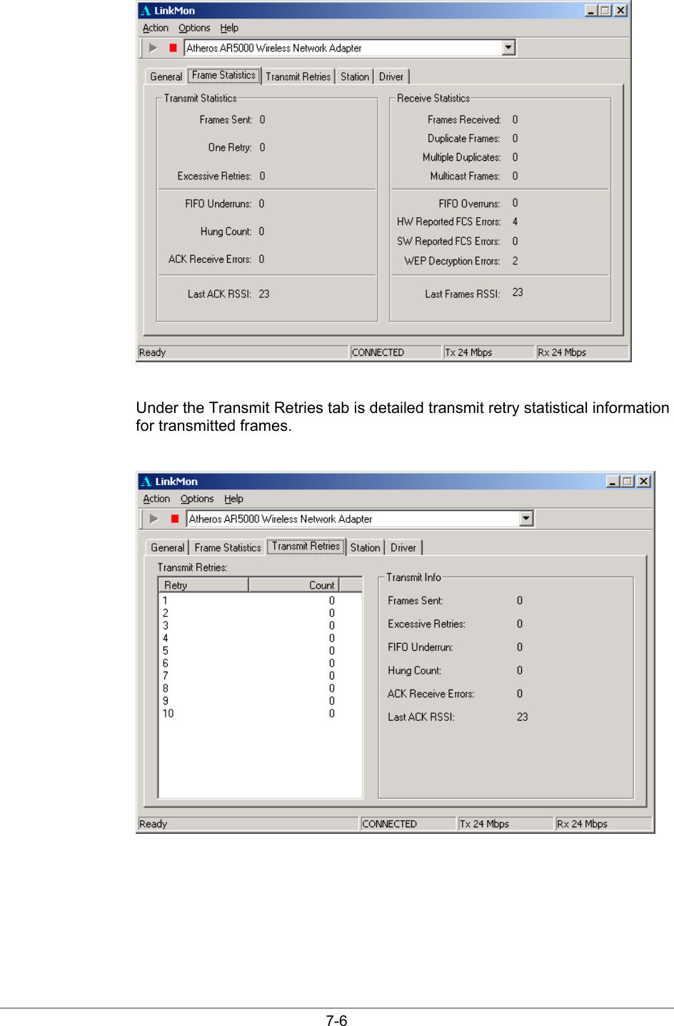  7-6   Under the Transmit Retries tab is detailed transmit retry statistical information for transmitted frames.   