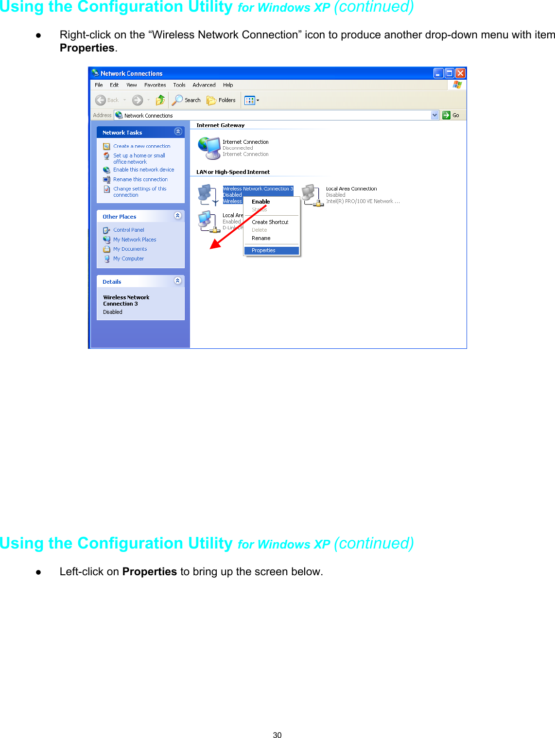 30Using the Configuration Utility for Windows XP (continued)z Right-click on the “Wireless Network Connection” icon to produce another drop-down menu with itemProperties.Using the Configuration Utility for Windows XP (continued)z Left-click on Properties to bring up the screen below.