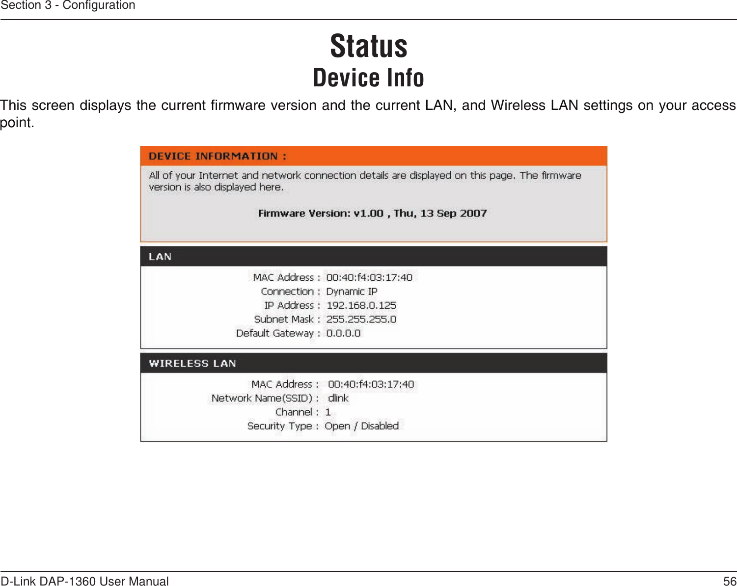 56D-Link DAP-1360 User ManualSection 3 - CongurationThis screen displays the current rmware version and the current LAN, and Wireless LAN settings on your access point.StatusDevice Info