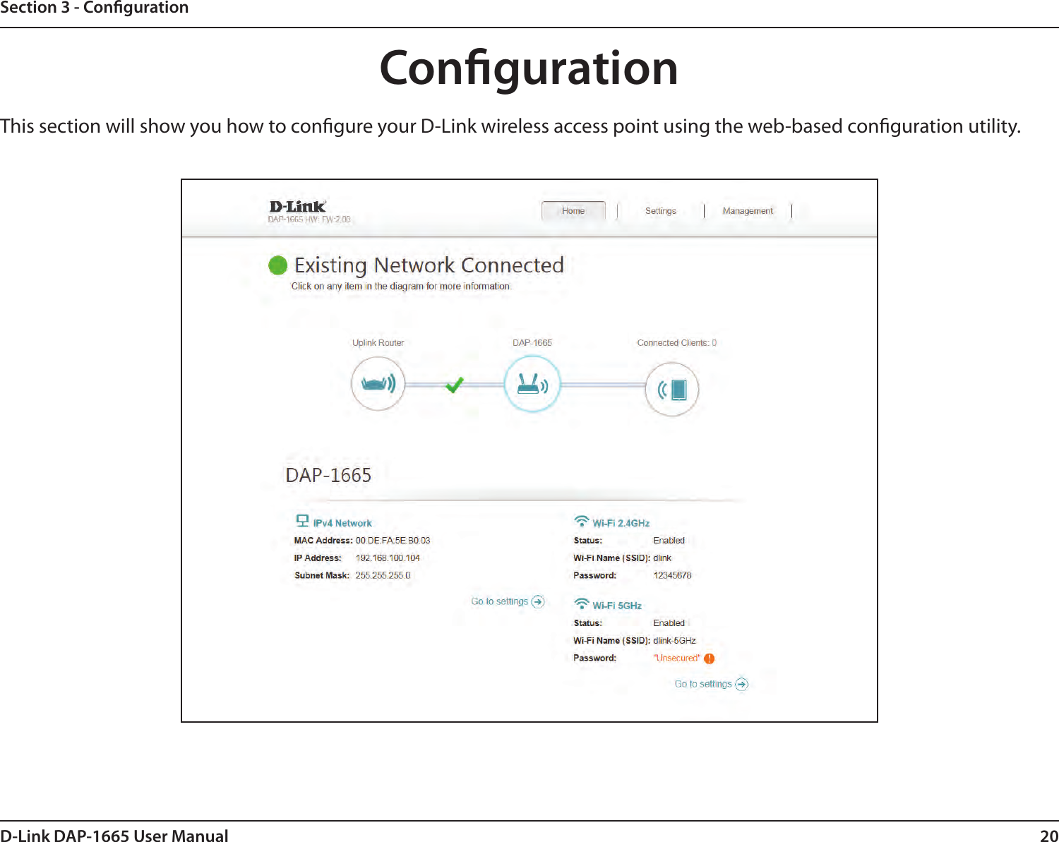 20D-Link DAP-1665 User ManualSection 3 - CongurationCongurationThis section will show you how to congure your D-Link wireless access point using the web-based conguration utility.