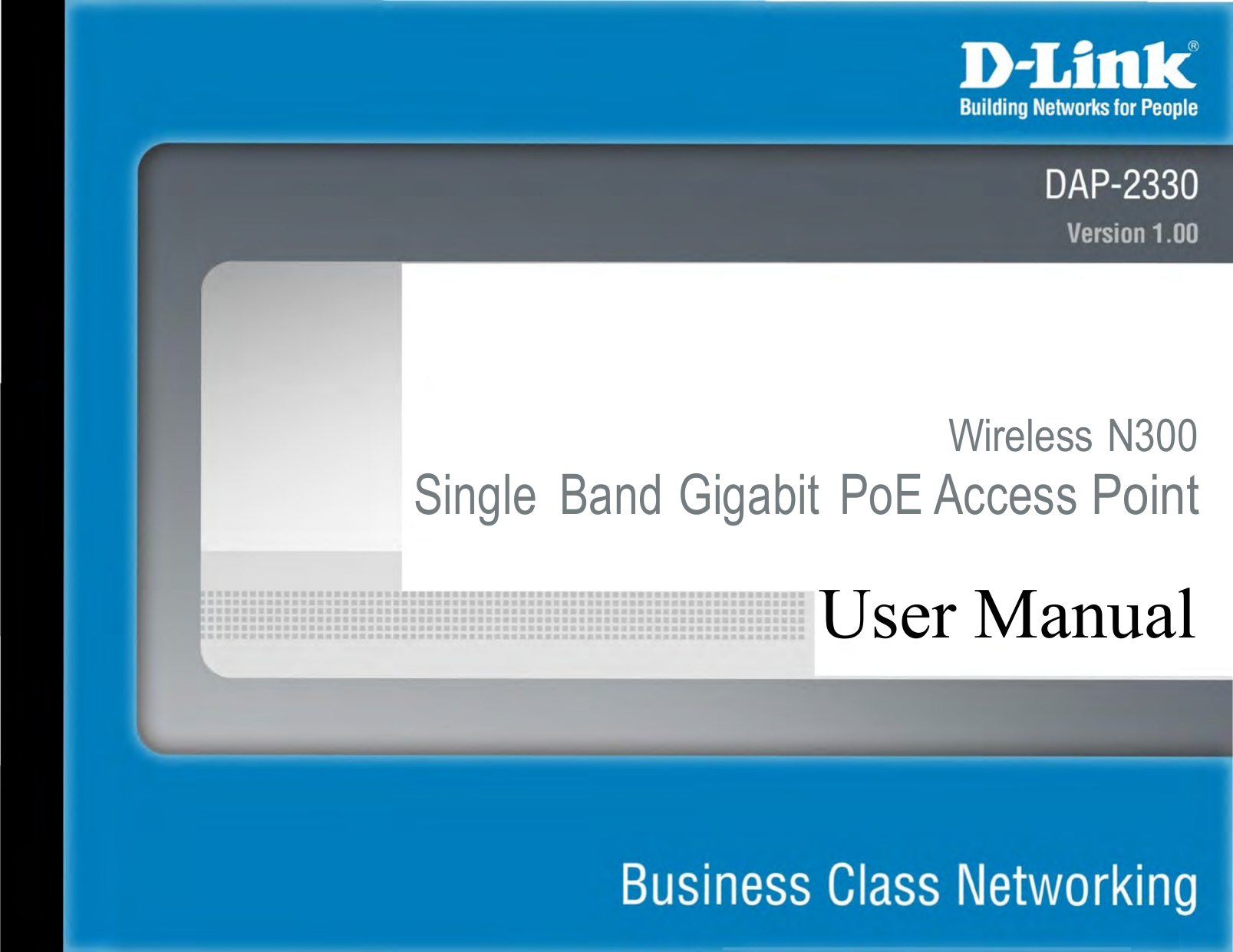                      Wireless N300 Single  Band Gigabit  PoE Access Point    User Manual 