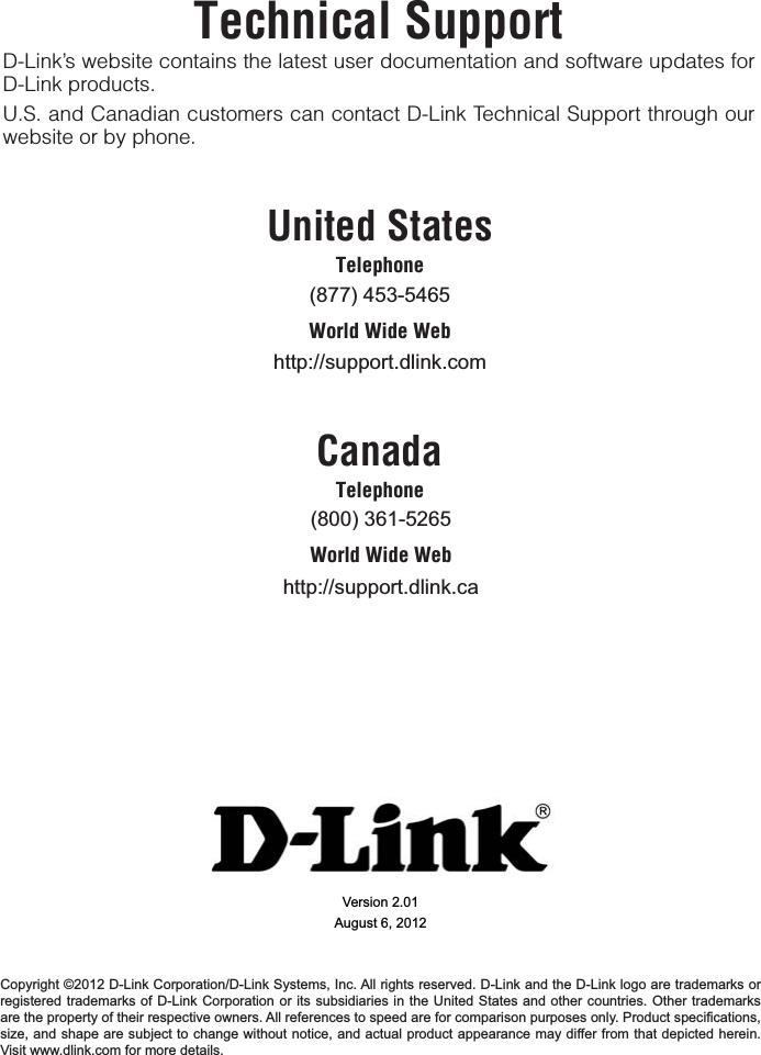 1A?DJE?=H0QLLKNPD-Link’s website contains the latest user documentation and software updates for D-Link products.U.S. and Canadian customers can contact D-Link Technical Support through our website or by phone.2JEPA@0P=PAO1AHALDKJA4KNH@4E@A4A&gt; =J=@=1AHALDKJA4KNH@4E@A4A&gt;    