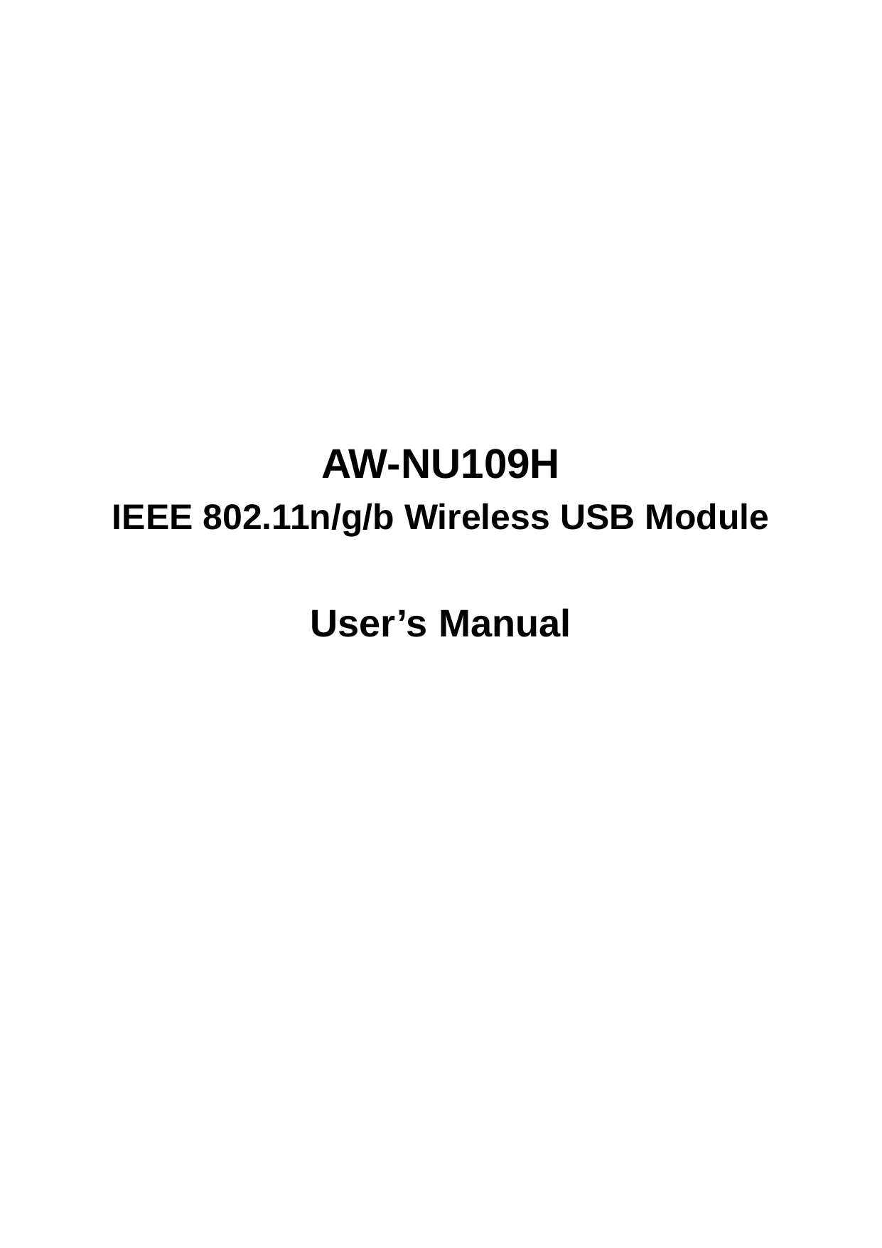              AW-NU109H IEEE 802.11n/g/b Wireless USB Module  User’s Manual           