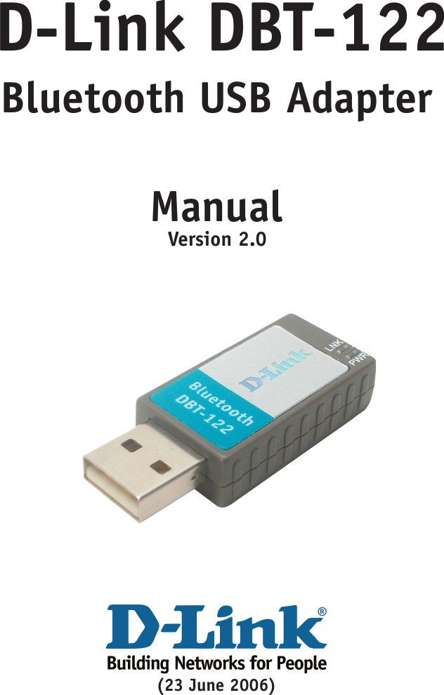 Version 2.0 D-Link DBT-122  Bluetooth USB AdapterManual(23 June 2006)