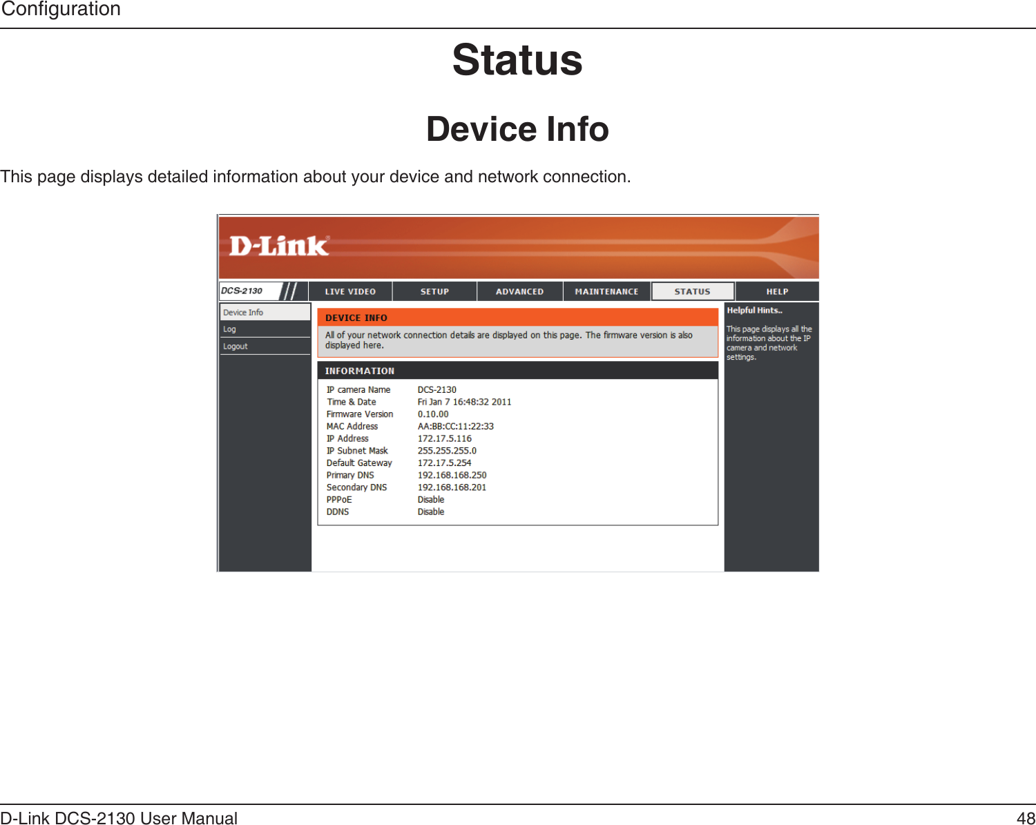 48D-Link DCS-2130 User ManualCongurationStatusThis page displays detailed information about your device and network connection.Device Info