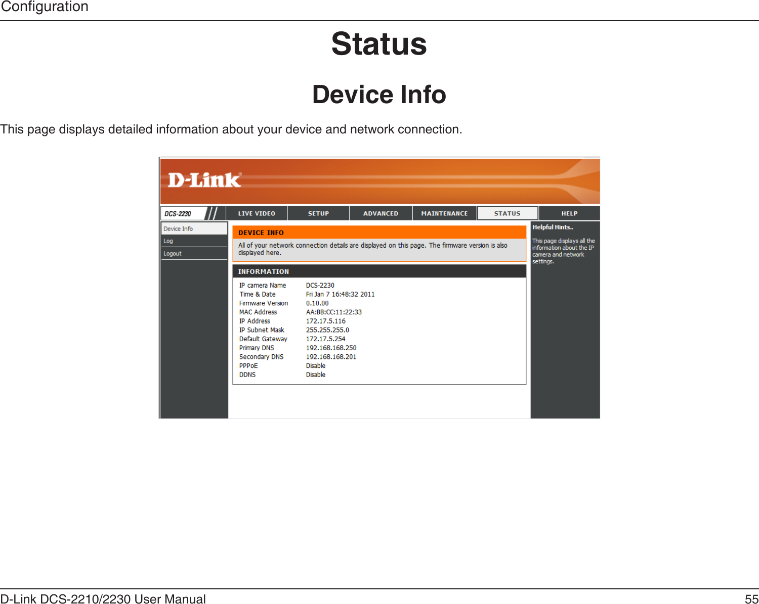 55D-Link DCS-2210/2230 User ManualCongurationStatusThis page displays detailed information about your device and network connection.Device Info