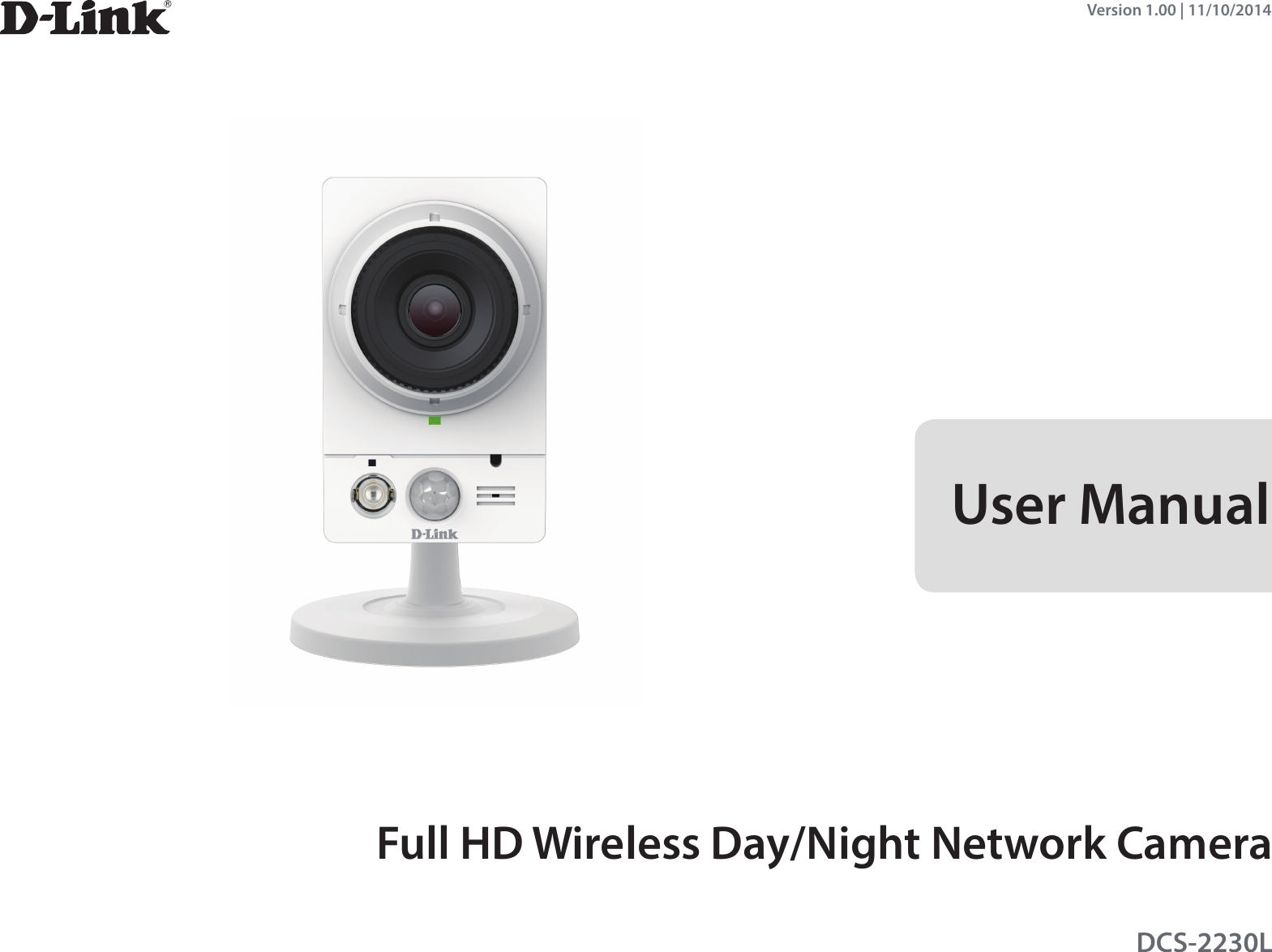 User ManualFull HD Wireless Day/Night Network CameraVersion 1.00 | 11/10/2014DCS-2230L