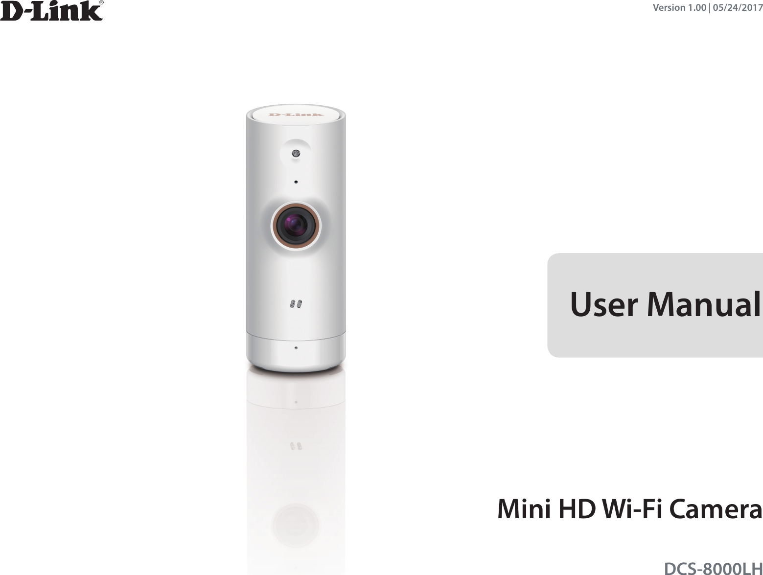 Version 1.00 | 05/24/2017User ManualMini HD Wi-Fi CameraDCS-8000LH