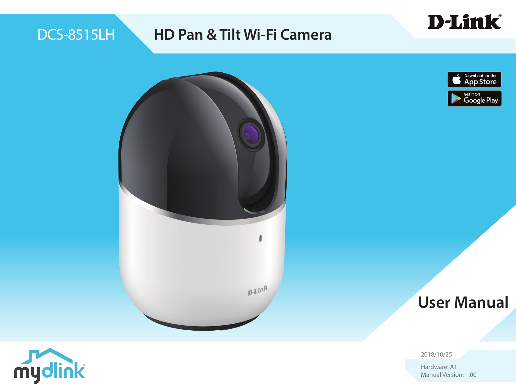 DCS-8515LHUser ManualHD Pan &amp; Tilt Wi-Fi CameraHardware: A1Manual Version: 1.002018/10/25