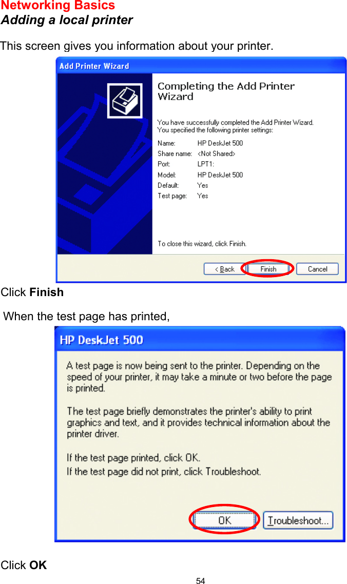  54 Networking Basics  Adding a local printer    Click Finish      Click OK This screen gives you information about your printer. When the test page has printed,  